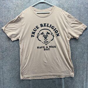 True Religion Shirt Mens 3XL Beige Have A Nice Day Graphic Tee Tagless Casual